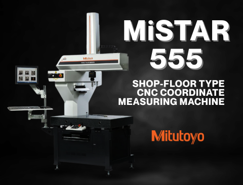MITUTOYO - CNC Coordinate Measuring Machine MiSTAR 555| JSR GROUP