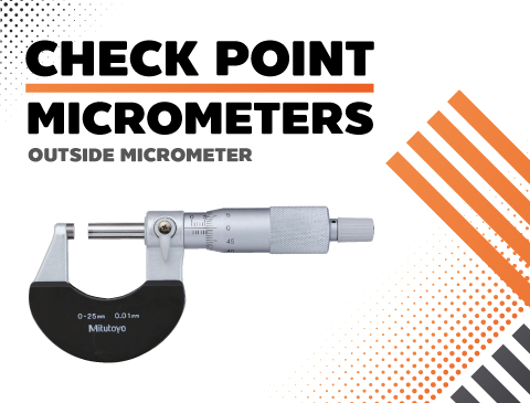 MITUTOYO-CHECK POINT : MICROMETERS ไมโครมิเตอร์วัดนอก